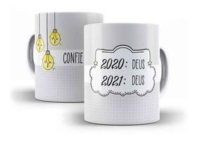 Caneca Porcelana Presente 2021 Confie Deus