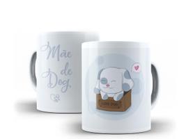 Caneca Porcelana Presente Dia das Mães 18 Mãe de Dog Caneca Porcelana Presente Dia das Mães 18 Mãe de Dog