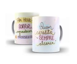 Caneca Porcelana Quem Acredita Sempre Alcança