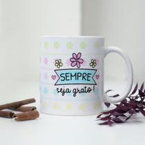 Caneca Porcelana Sempre Seja Grato Est.Fofas Desenhitos.Jana 2 - Zlprint Caneca Porcelana Sempre Seja Grato Est.Fofas Desenhitos.Jana 2 - Zlprint