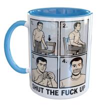 Caneca Porcelana Shut The Fuck Up - Fecha Boca