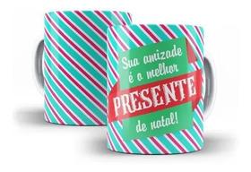 Caneca Porcelana Sua Amizade É O Melhor Presente De Natal