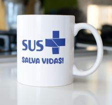 Caneca Porcelana SUS Salva Vidas Est. Limpa - Saúde Zlprint