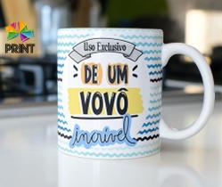 Caneca Porcelana Uso Exclusivo de um Vovô Incrível Presente dia dos Pais Zlprint