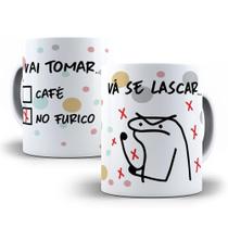 Caneca Porcelana Vá Tomar No Furico Flork Presente