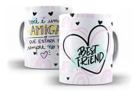 Caneca Porcelana Você É Uma Amiga Estará Sempre No Meu Coração Caneca Porcelana Você É Uma Amiga Estará Sempre No Meu Coração