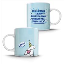 Caneca Presente Aniversario Você Merece o Mundo