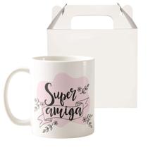 Caneca Presente Feminino Especial Super Amiga