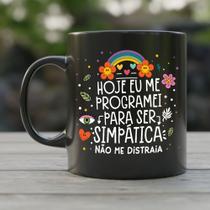 Caneca Preta hoje eu acordei