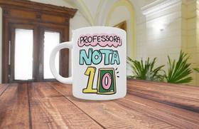 Caneca professora nota 10 Caneca professora nota 10