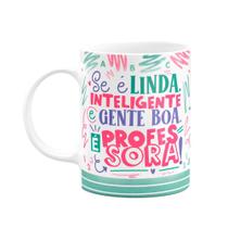 Caneca Professora - Se for assim, é professora! Caneca Professora - Se for assim, é professora!