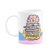 Caneca Professores - Iluminando mentes, construindo futuros Caneca Professores - Iluminando mentes, construindo futuros