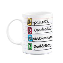 Caneca Professores - Paciente Raiante Observadora Fantástica Caneca Professores - Paciente Raiante Observadora Fantástica