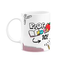 Caneca Professores - Prof. nota 10 - 325ml