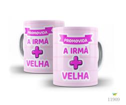 Caneca promovida a irmã mais velha Caneca promovida a irmã mais velha