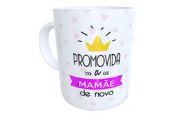 Caneca promovida a mamãe de novo presente dia das mães