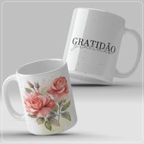 Caneca que não falte a você GRATIDÃO Caneca que não falte a você GRATIDÃO
