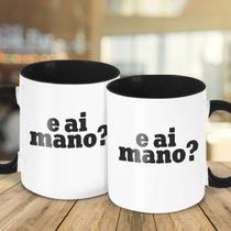 Caneca Regionalismos - E ai mano