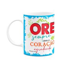 Caneca Religiosa Ore - Ore sempre com coração agradecido M2