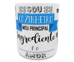 Caneca sou cozinheiro meu ingrediente é o amor presente