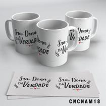 Caneca Sr Dona Da Verdade 325ml