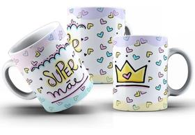 Caneca Super Mãe - Dia Das Mães Lindo Presente Mega Caneca Super Mãe - Dia Das Mães Lindo Presente Mega