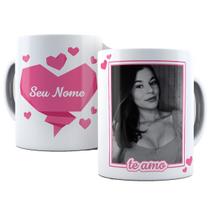 Caneca te amo com nome e foto personalizados presente