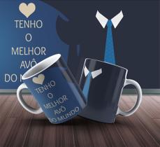 Caneca tenho o melhor Avô do mundo