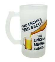 Caneca Vidro Cerveja Não Encha Meu Saco Encha Minha Caneca