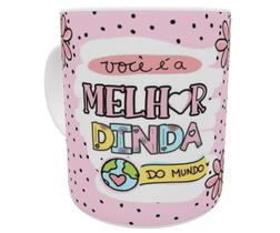 Caneca você é a melhor dinda do mundo presente madrinha