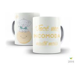 Caneca Você me incomoda muito mais Caneca Você me incomoda muito mais