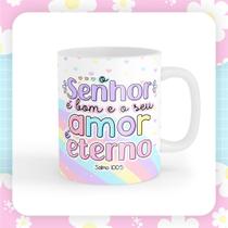 Caneca xícara Copo de Porcelana Cerâmica Versiculos o Senhor é Bom e Seu Amor é Eterno