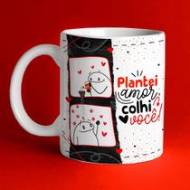 Caneca Xícara Dia Dos Namorados Flork Plantei Amor Colhi Você Casal Love Presente - MEGA OFERTA!