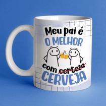 Caneca Xícara Dia dos Pais Personalizada Meu Pai É O Melhor Com Cerveja Divertida- MEGA OFERTA!