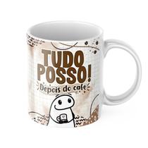 Caneca Xicara Engraçada Flork Tudo posso Depois do Café