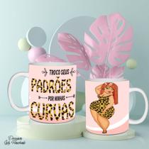 Caneca Xícara Mulher Empoderada Plus Size Troco Seu Padrão Por Minhas Curvas Porcelana- MEGA OFERTA! Caneca Xícara Mulher Empoderada Plus Size Troco Seu Padrão Por Minhas Curvas Porcelana- MEGA OFERTA!