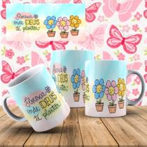 Caneca Xícara Personalizada Frase Religiosa Floresça Onde Deus Te Plantou Sonhos - MEGA OFERTA! Caneca Xícara Personalizada Frase Religiosa Floresça Onde Deus Te Plantou Sonhos - MEGA OFERTA!
