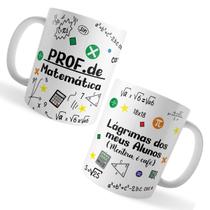 Caneca Xicara Professores de Matemática Lágrimas dos Alunos