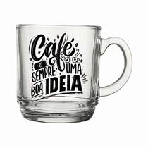 Caneca Xicara Vidro Transparente Café é Sempre uma Boa idéia