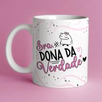 Canecas Xícaras Dia Dos Namorados Flork Sra. Dona Da Verdade- MEGA OFERTA!