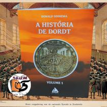 Cânones de Dordt Comentário A História A Pré-História (4 Livros) - Graaf Editora