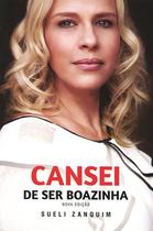 Cansei de Ser Boazinha - Vida & Consciência