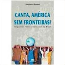 Canta América sem Fronteiras - Imigrantes Latino - Americanos no Brasil - LOYOLA