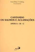 Cantando os salmos e aclamacoes - anos a-b-c - livro de partituras