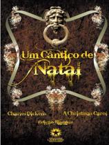 Cantico de natal, um/ a christmas carol Cantico de natal, um/ a christmas carol