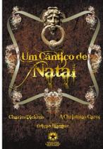 Cantico de natal, um/ a christmas carol