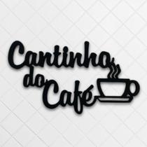 Cantinho Do Café Frase Decoração Cozinha Copa Mdf 6mm Preto