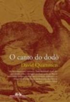 Canto Do Dodo , O - Cia Das Letras Canto Do Dodo , O - Cia Das Letras