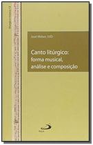 Canto litúrgico - forma musical, análise e composição - PAULUS