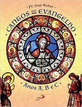 Cantos do evangelho anos a,b e c